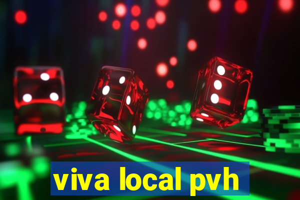 viva local pvh